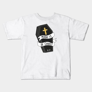 Mask it or Casket! Kids T-Shirt